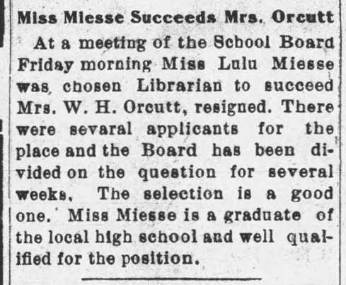 article dated June 22, 1909 entitled “Miss Miesse Succeeds Mrs. Orcutt.”  