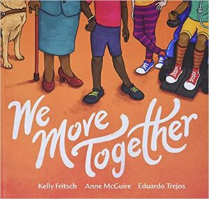 We Move Together by Kelly Fritsch